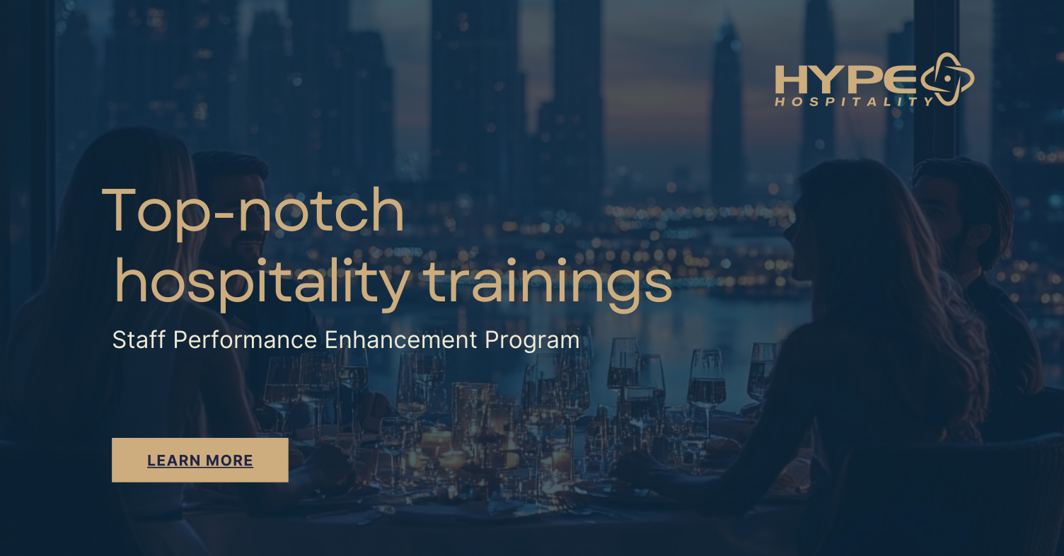 HYPE Hospitality - top-notch hospitality trainings and Staff Performance Enhancement Program